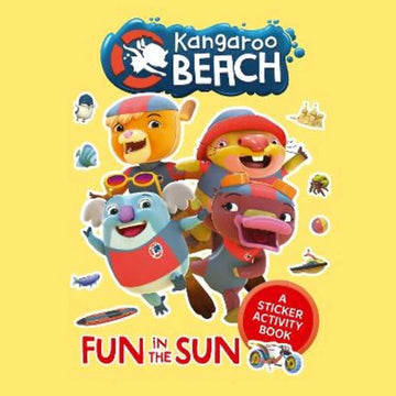 Kangaroo Beach: Fun in the Sun A sticker activity book
