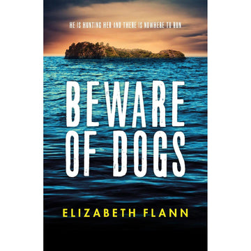 Beware of Dogs by Elizabeth Flann - Paperback