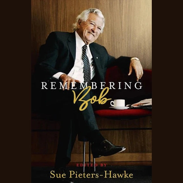 Remembering Bob by Sue Pieters-Hawke Sue Pieters-Hawke